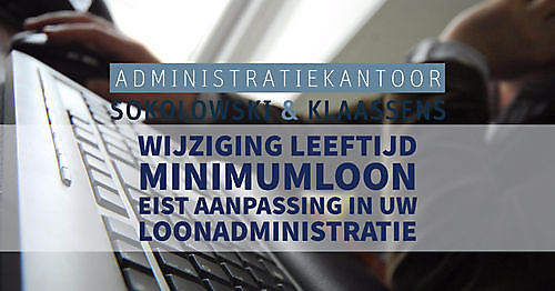 Houdt rekening in uw loonadministratie met wijziging miniumloonleeftijd